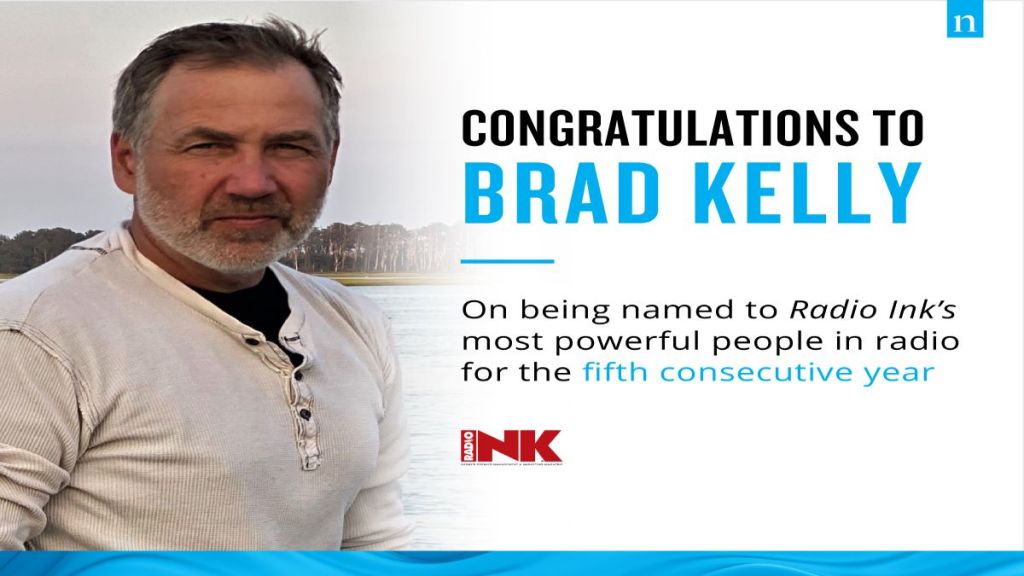 A Top Audio Professional, Brad Kelly Named among ‘Most Powerful People in Radio’ for the Fifth Year